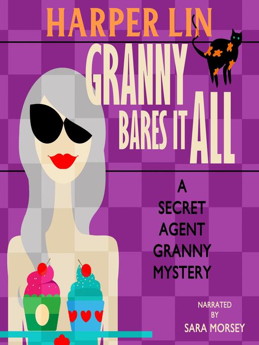 Title details for Granny Bares It All by Harper Lin - Available